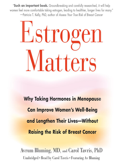 Title details for Estrogen Matters by Carol Tavris - Wait list